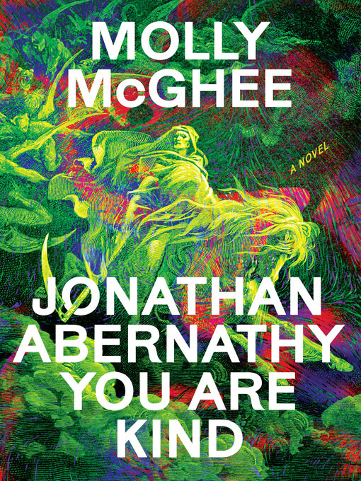 Title details for Jonathan Abernathy You Are Kind by Molly McGhee - Wait list